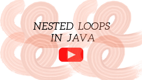 Nested loops in Java