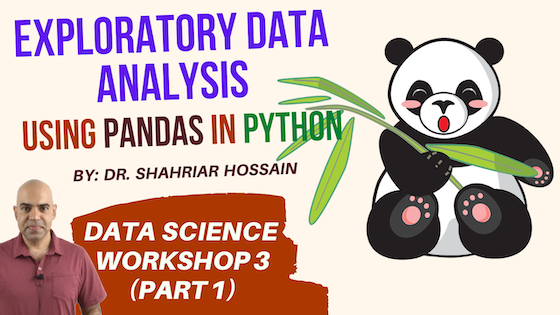 Data Science Workshop: Exploratory Data Analysis using Pandas in Python Programming