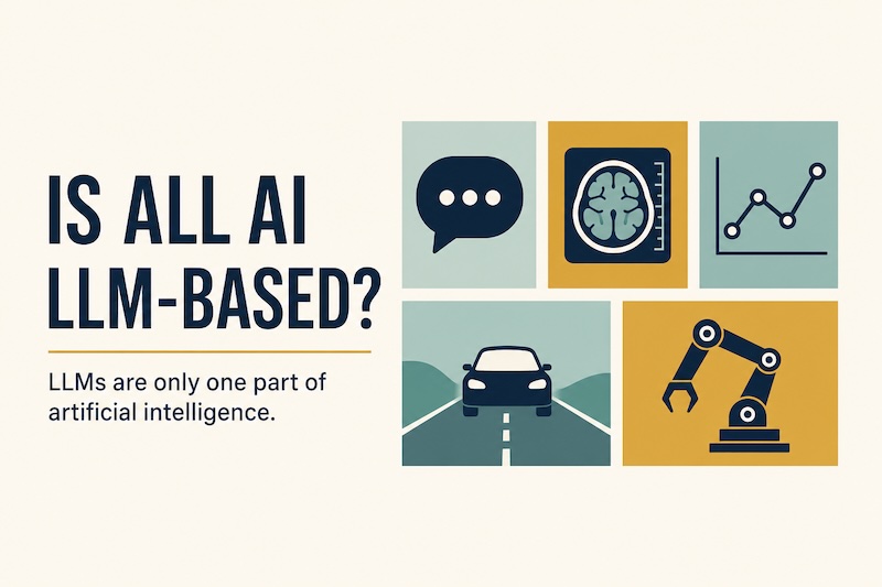 Is All AI Based on Large Language Models?